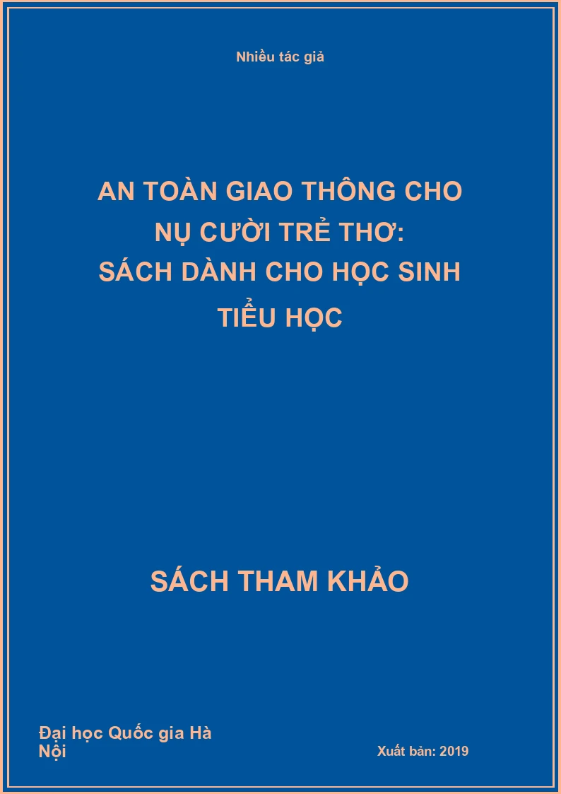 An toàn giao thông cho nụ cười trẻ thơ: Sách dành cho học sinh tiểu học