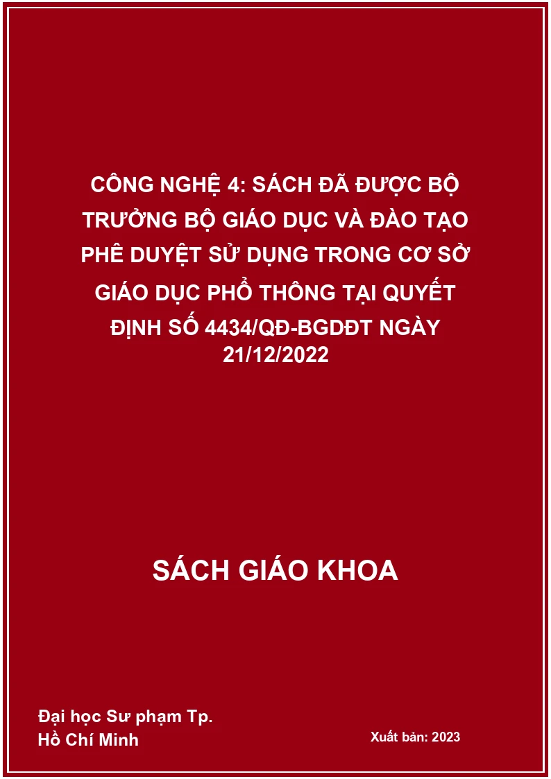 Công nghệ 4: Sách đã được Bộ trưởng Bộ Giáo dục và Đào tạo phê duyệt sử dụng trong cơ sở giáo dục phổ thông tại Quyết định số 4434/QĐ-BGDĐT ngày 21/12/2022