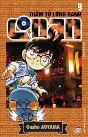 Thám tử lừng danh Conan: Truyện tranh : Sách dành cho lứa tuổi thiếu niên. T.9