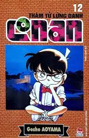 Thám tử lừng danh Conan: Truyện tranh : Sách dành cho lứa tuổi thiếu niên. T.12