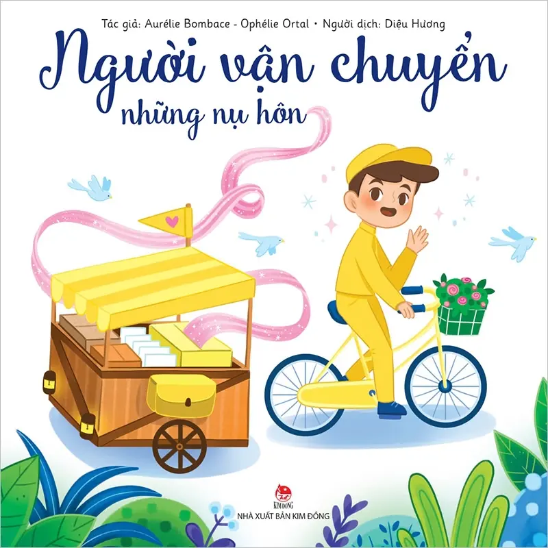 Người vận chuyển những nụ hôn: Truyện tranh: Dành cho lứa tuổi nhi đồng