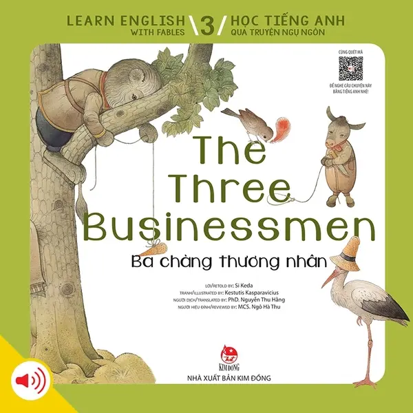 Ba chàng thương nhân: = The three businessmen : Dành cho lứa tuổi thiếu nhi.- (Học tiếng Anh qua truyện ngụ ngôn = Learn English with fables)