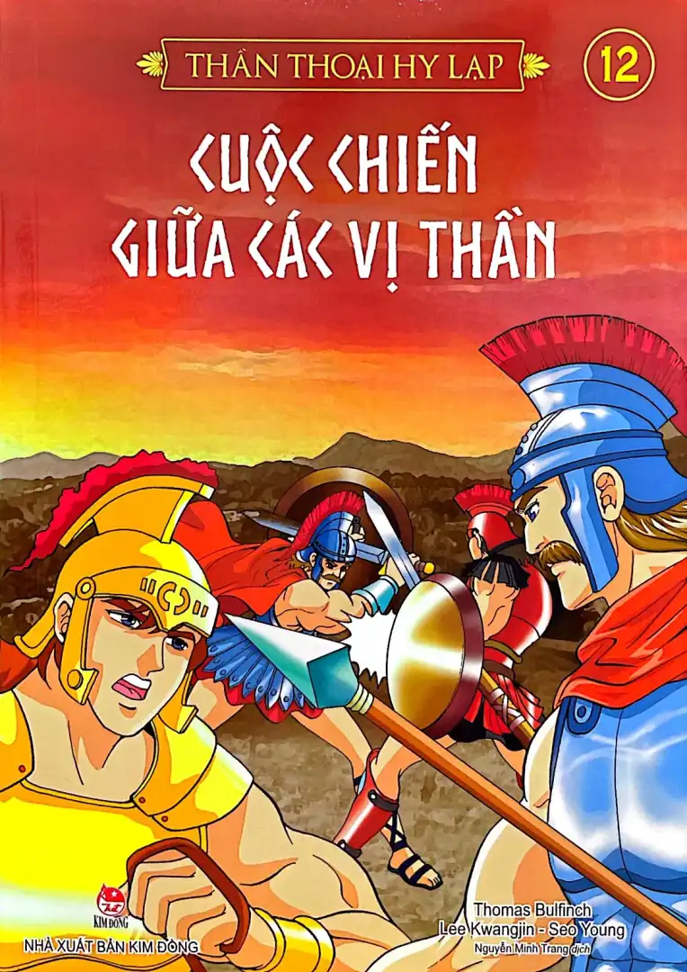 Thần thoại Hy Lạp: Truyện tranh. T.12: Cuộc chiến giữa các vị thần.- (Sách dành cho lứa tuổi 10+)