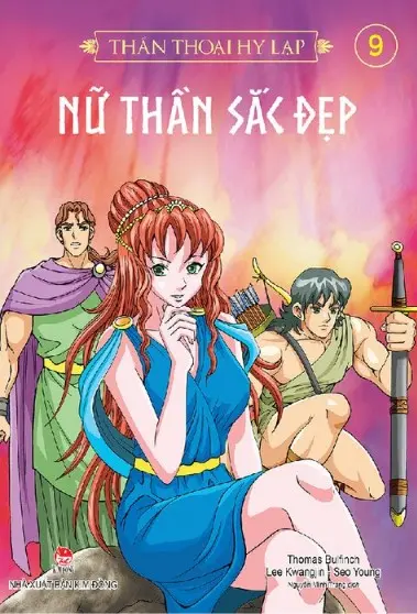 Thần thoại Hy Lạp: Truyện tranh. T.8: Nữ thần sắc đẹp.- (Sách dành cho lứa tuổi 10+)