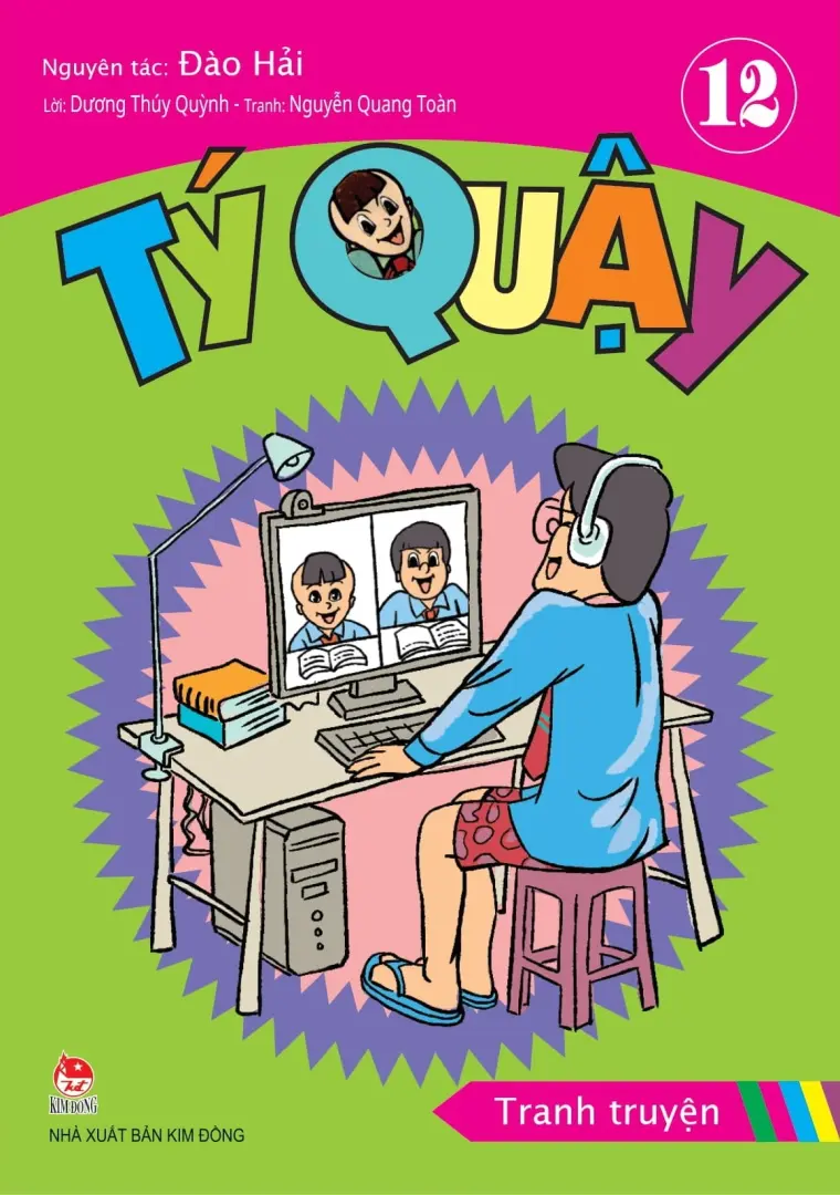 Tý quậy: Tranh truyện : Dành cho lứa tuổi 6+. T.12