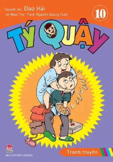 Tý quậy: Tranh truyện : Dành cho lứa tuổi 6+. T.10