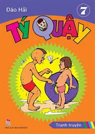 Tý quậy: Tranh truyện : Dành cho lứa tuổi 6+. T.7