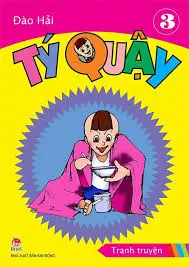 Tý quậy: Tranh truyện : Dành cho lứa tuổi 6+. T.3