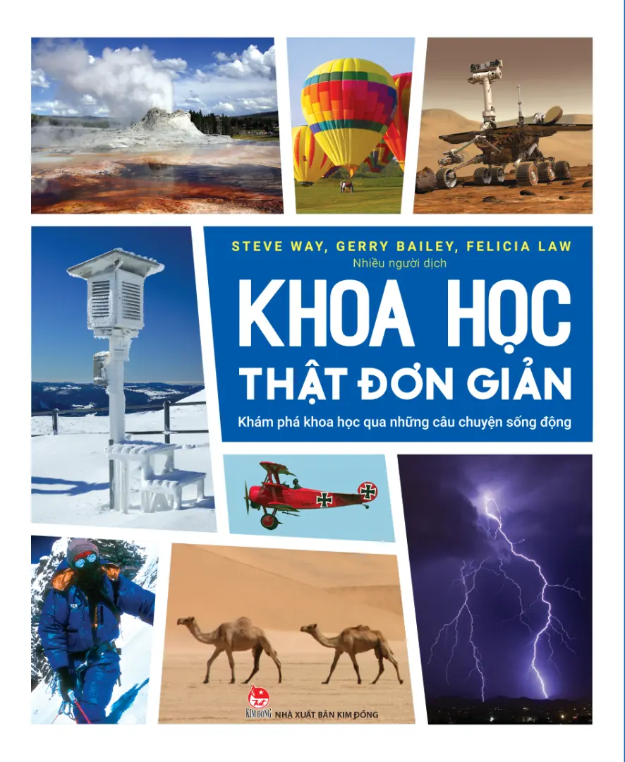 Khoa học thật đơn giản: Khám phá khoa học qua những câu chuyện sống động.- (Dành cho lứa tuổi 6 đến 10)