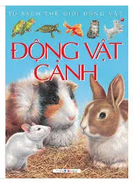 Động vật cảnh.- (Tủ sách thế giới động vật)