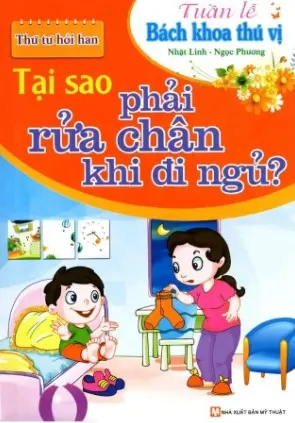 Tại sao phải rửa chân khi đi ngủ?: Thứ tư hỏi han.- (Tuần lễ Bách khoa thú vị)
