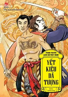 Yết Kiêu - Dã Tượng: Truyện tranh.- (Tranh truyện lịch sử Việt Nam)(Dành cho lứa tuổi 6+)