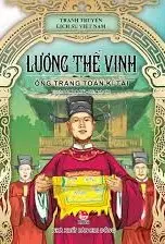 Lương Thế Vinh - Ông Trạng toán kì tài: Truyện tranh.- (Tranh truyện lịch sử Việt Nam)(Dành cho lứa tuổi 6+)