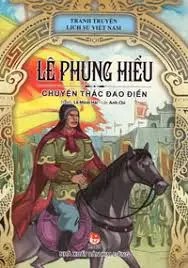 Lê Phụng Hiểu - Chuyện Thác Đạo Điền: Truyện tranh.- (Tranh truyện lịch sử Việt Nam)