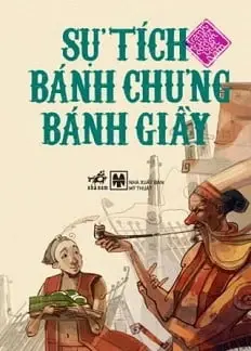 Sự tích bánh chưng bánh dày: Truyện tranh.- (Tranh truyện dân gian Việt Nam)(Dành cho lứa tuổi 3+)