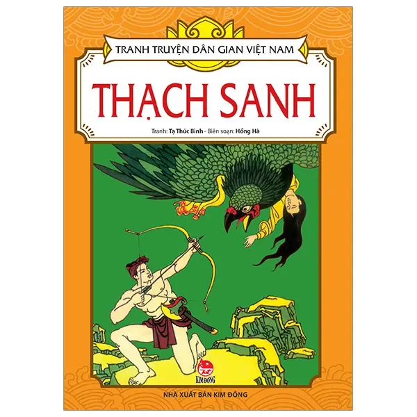 Thạch Sanh: Truyện tranh : Dành cho lứa tuổi 3+.- (Truyện tranh dân gian Việt Nam)