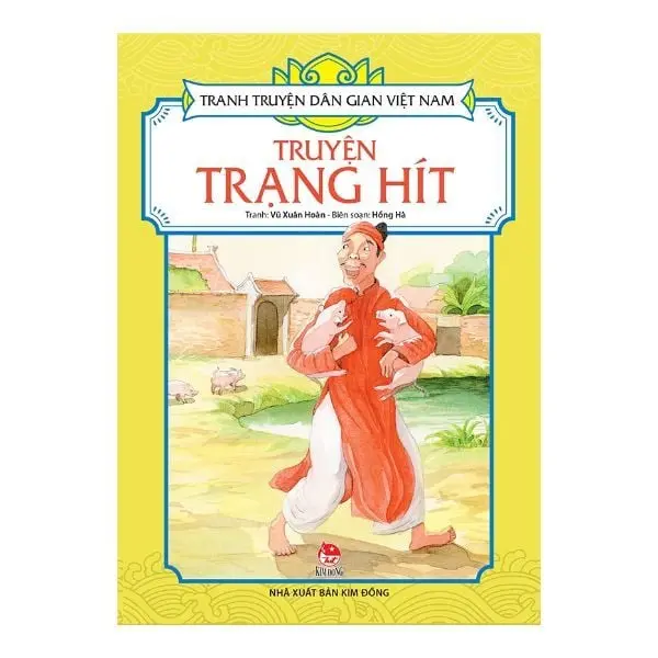 Truyện Trạng Hít: Truyện tranh.- (Tranh truyện dân gian Việt Nam)(Dành cho lứa tuổi 3+)