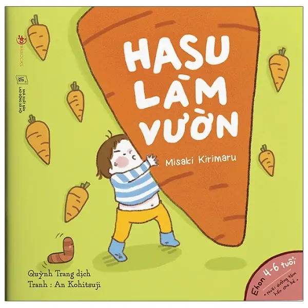 Hasu làm vườn: Truyện tranh : 4 - 6 tuổi.- (Ehon - Nuôi dưỡng tâm hồn cho bé)