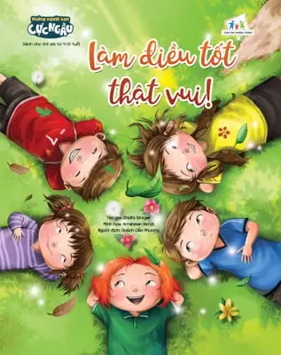 Những người bạn cực ngầu - Làm điều tốt thật vui: Dành cho trẻ em từ 4-15 tuổi.- (Cùng con trưởng thành)