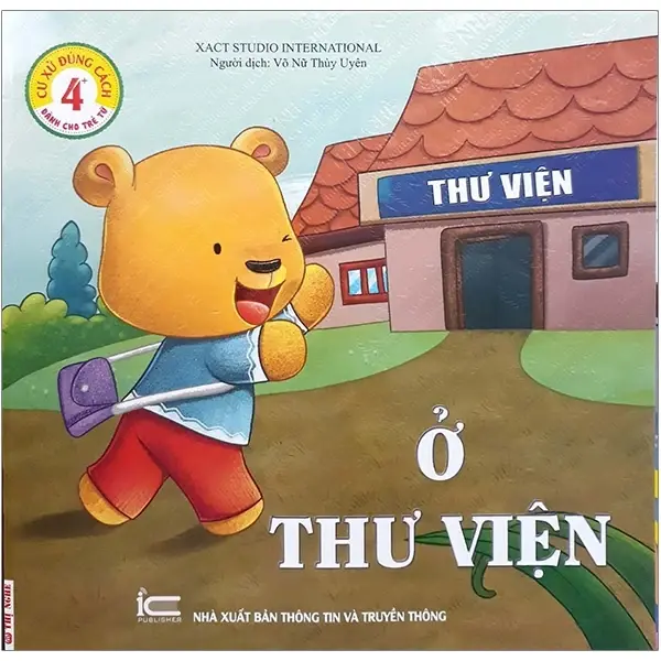 Ở thư viện.- (Cư xử đúng cách)(Dành cho trẻ từ 4+)
