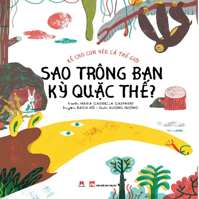 Sao trông bạn kỳ quặc thế?: Truyện tranh.- (Kể cho con yêu cả thế giới)