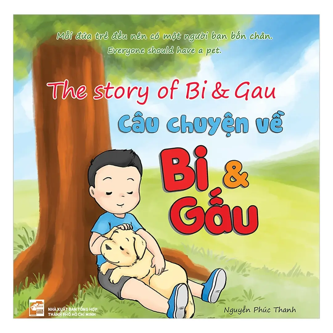 Câu chuyện về Bi & Gấu: = The story of Bi & Gau : Truyện tranh.- (Dành cho trẻ dưới 11 tuổi)
