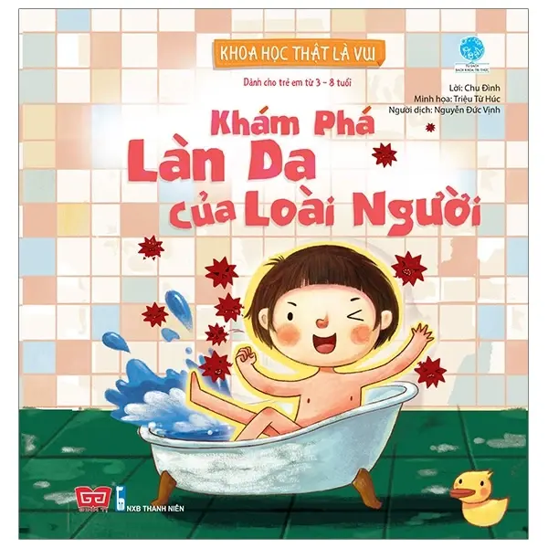 Khám phá làn da của loài người.- (Tủ sách Bách khoa Tri thức - Khoa học thật là vui) (Dành cho trẻ em từ 3 - 8 tuổi)