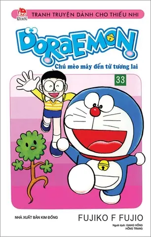 Doraemon: Chú mèo máy đến từ tương lai : Truyện tranh. T.33.- (Tranh truyện dành cho thiếu nhi)