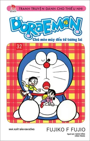 Doraemon: Chú mèo máy đến từ tương lai : Truyện tranh. T.32.- (Tranh truyện dành cho thiếu nhi)