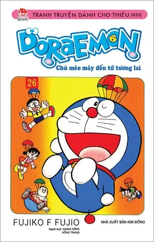 Doraemon: Chú mèo máy đến từ tương lai: Tranh truyện dành cho thiếu nhi. T.26