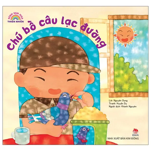 Chú bồ câu lạc đường: Dành cho lứa tuổi nhi đồng.- (Kính vạn hoa thiên nhiên)