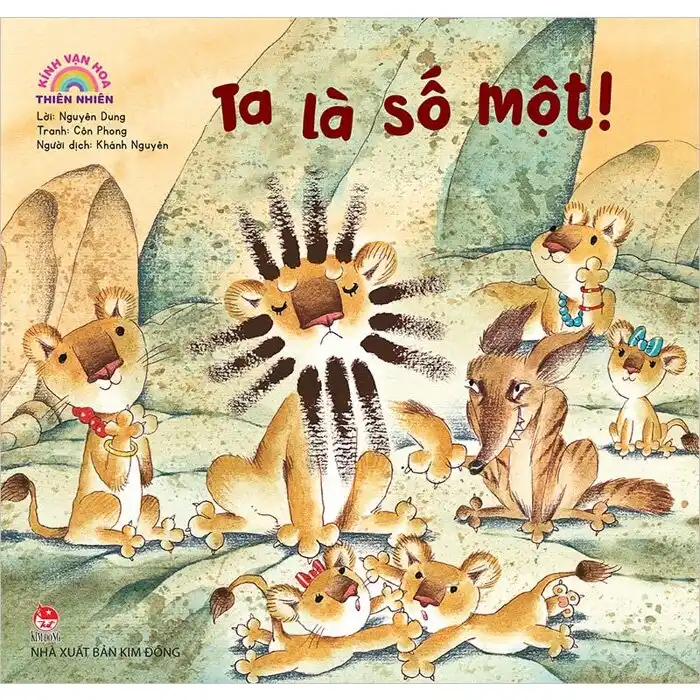 Ta là số một!: Dành cho lứa tuổi nhi đồng.- (Kính vạn hoa thiên nhiên)
