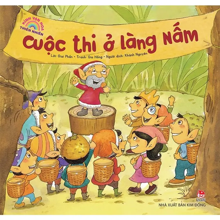 Cuộc thi ở làng Nấm: Dành cho lứa tuổi nhi đồng.- (Kính vạn hoa thiên nhiên)