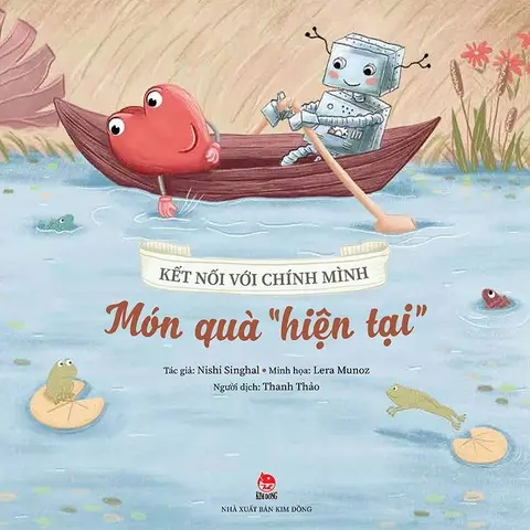 Món quà "hiện tại": Truyện tranh : Dành cho lứa tuổi 6+.- (Kết nối với chính mình)