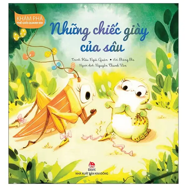 Những chiếc giày của sâu: Truyện tranh : Dành cho lứa tuổi 5+.- (Khám phá thế giới quanh em)