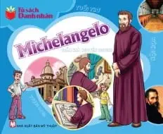 Michelangelo.- (Tủ sách Danh nhân)