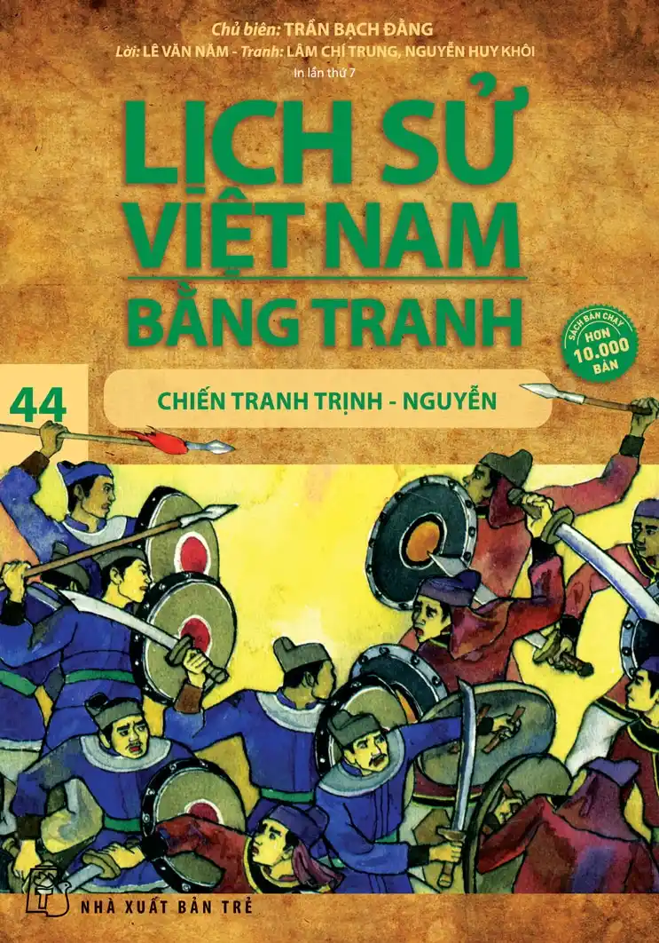 Lịch sử Việt Nam bằng tranh. T.44: Chiến tranh Trịnh - Nguyễn