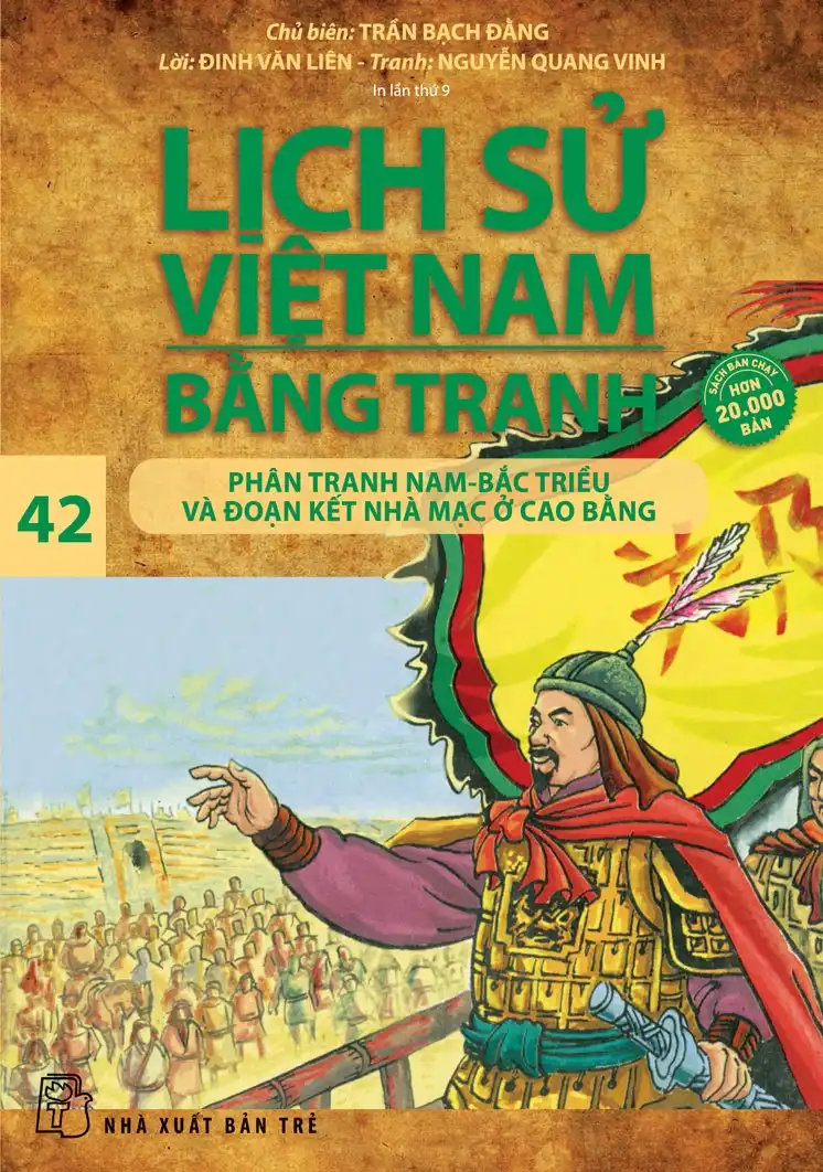 Lịch sử Việt Nam bằng tranh. T.42: Phân tranh Nam - Bắc triều và đoạn kết nhà Mạc ở Cao Bằng