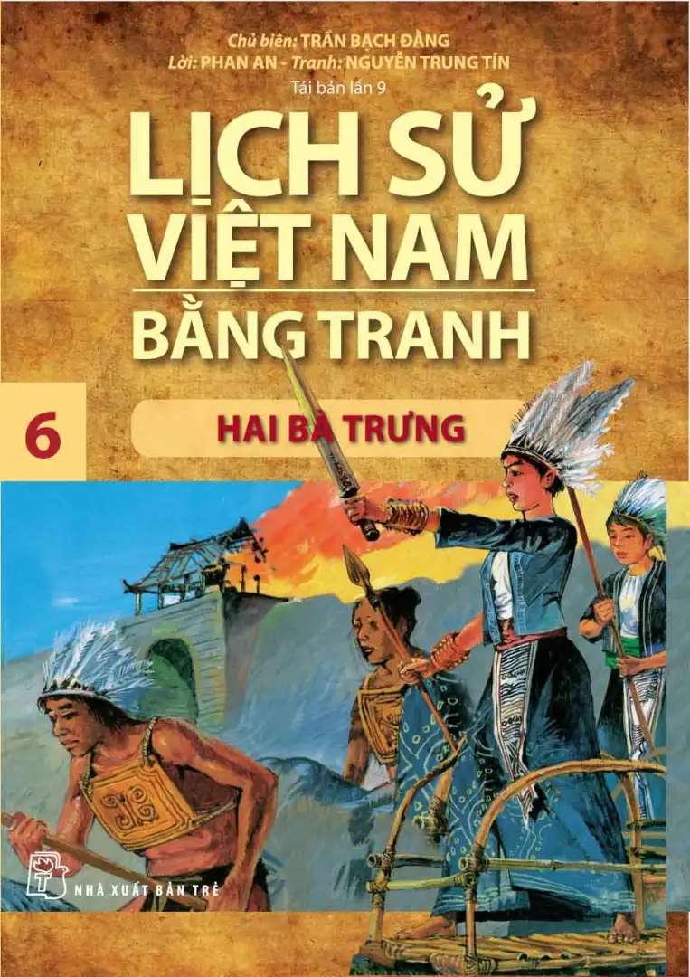 Lịch sử Việt Nam bằng tranh. T.6: Hai Bà Trưng