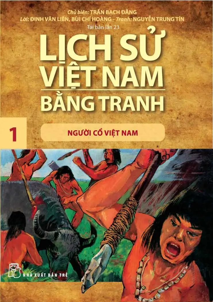 Lịch sử Việt Nam bằng tranh. T.1: Người cổ Việt Nam