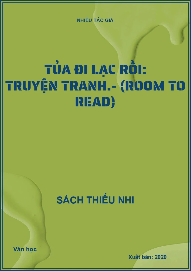 Tủa đi lạc rồi: Truyện tranh.- (Room to Read)