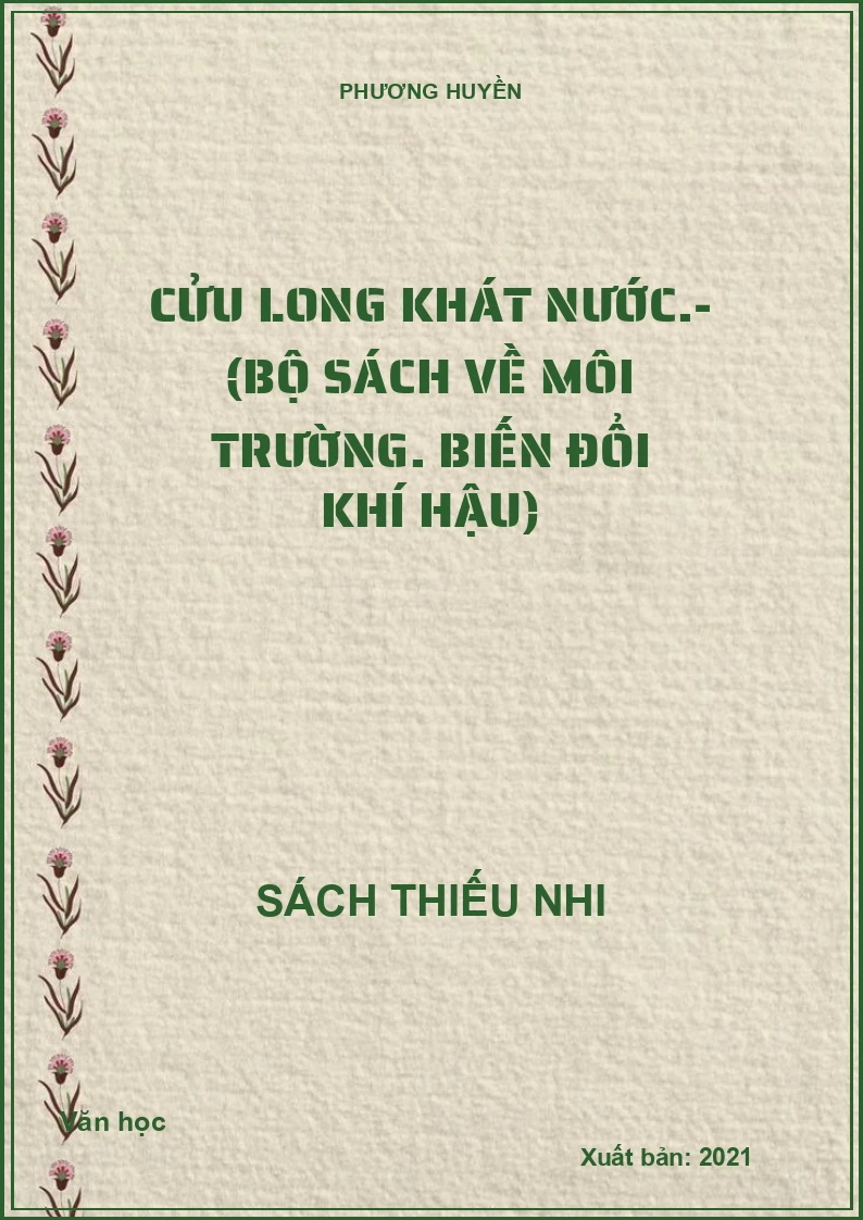 Cửu Long khát nước.- (Bộ sách về môi trường. Biến đổi khí hậu)