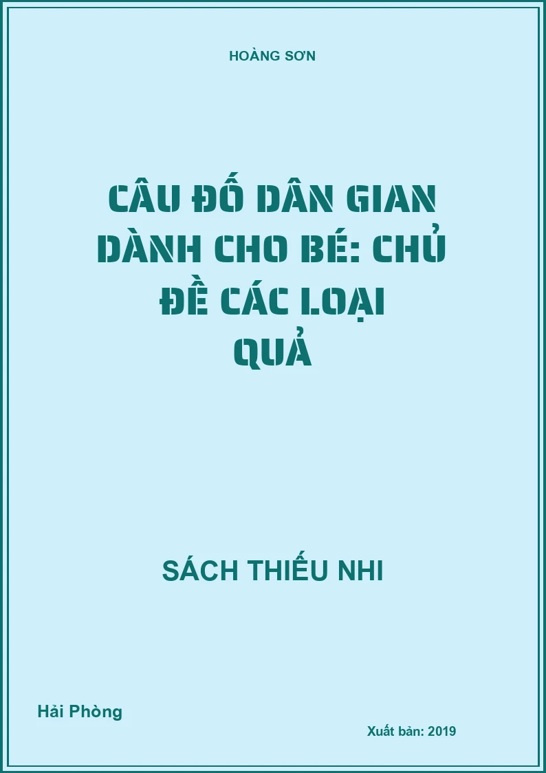 Câu đố dân gian dành cho bé: Chủ đề các loại quả