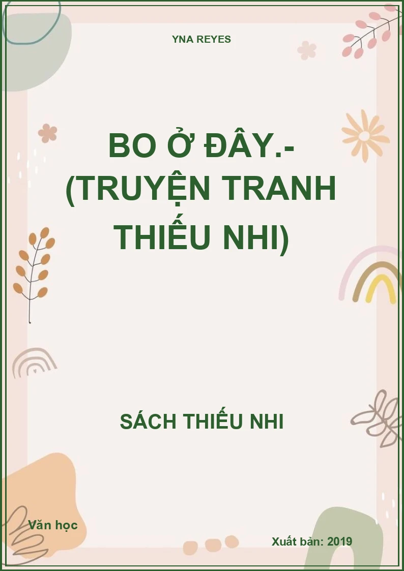 Bo ở đây.- (Truyện tranh thiếu nhi)