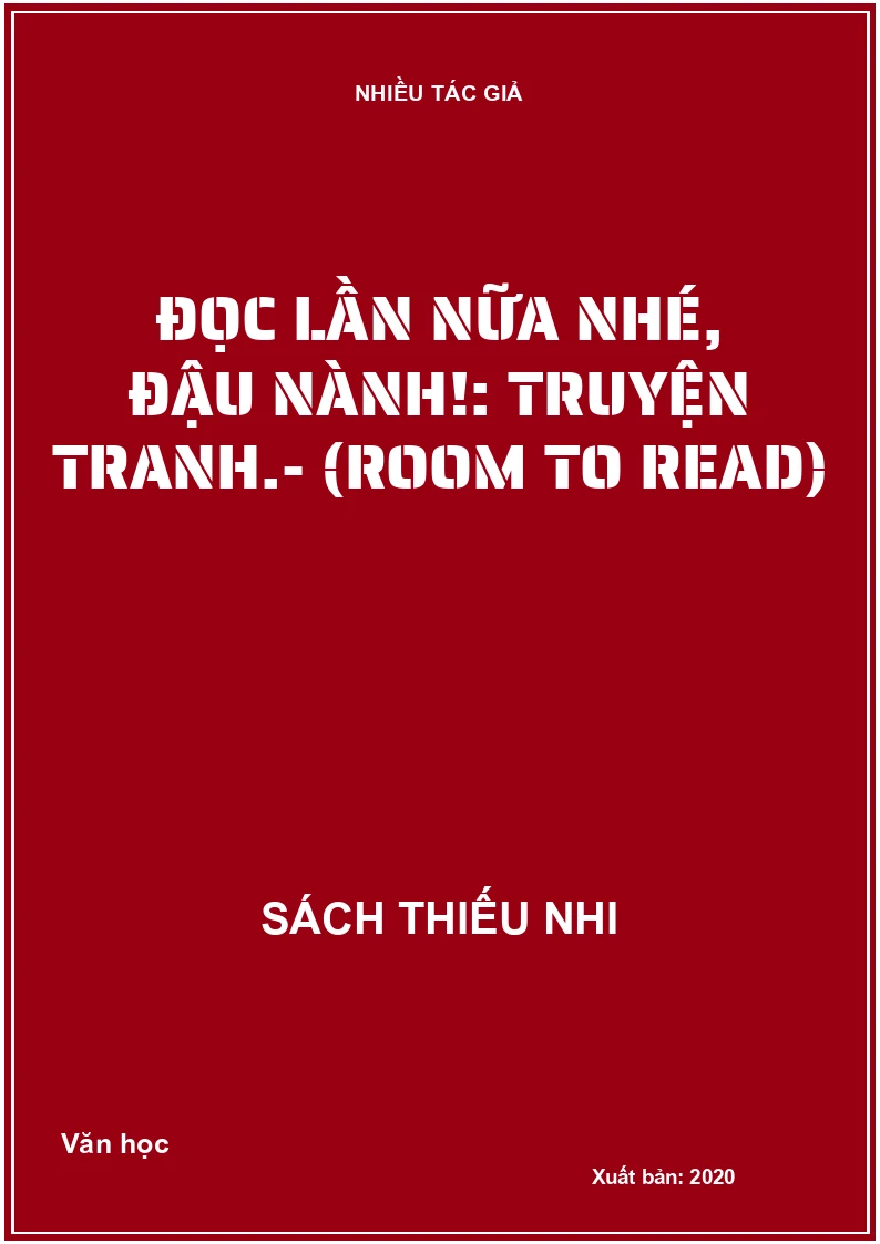 Đọc lần nữa nhé, Đậu Nành!: Truyện tranh.- (Room to Read)