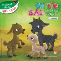 Đi tìm báu vật: Truyện tranh : 2-6 tuổi.- (Chuyện kể cho bé hiếu thảo)