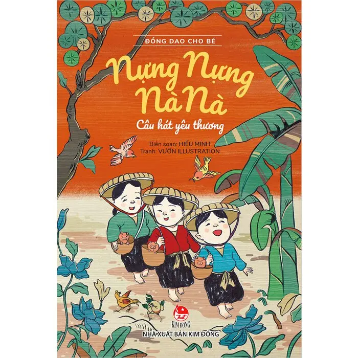 Nựng nựng nà nà: Câu hát yêu thương : Dành cho lứa tuổi 3+.- (Đồng dao cho bé)