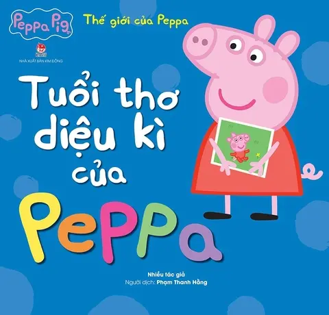 Thế giới của Peppa - Tuổi thơ diệu kì của Peppa: Truyện tranh : Dành cho lứa tuổi 2+.- (Peppa pig)