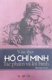 Văn thơ Hồ Chí Minh tác phẩm và lời bình