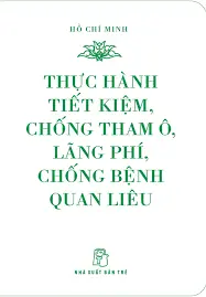 Thực hành tiết kiệm chống tham ô, lãng phí, chống bệnh quan liêu